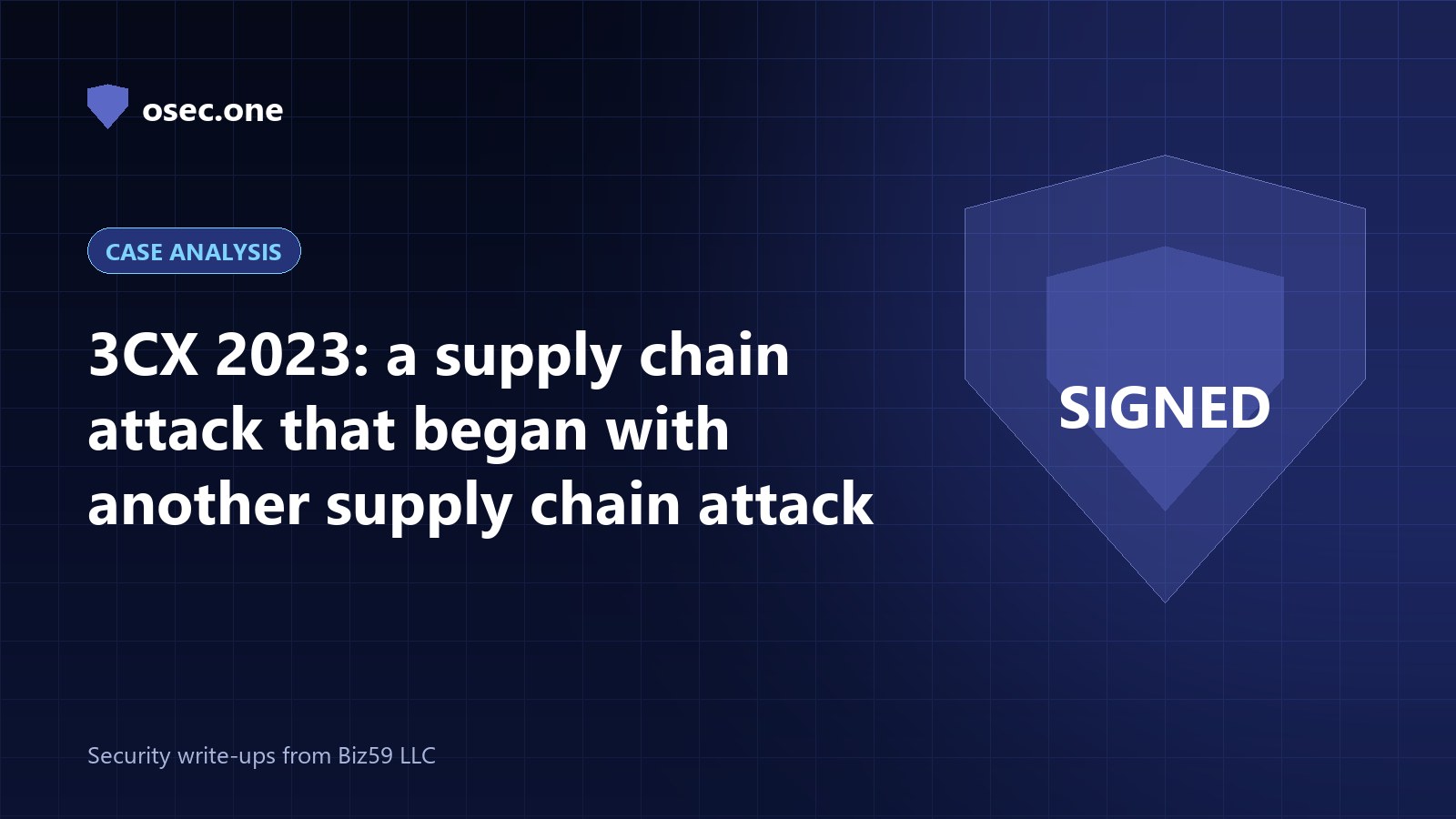 osec.one case analysis cover: 3CX 2023, a supply chain attack that began with another supply chain attack