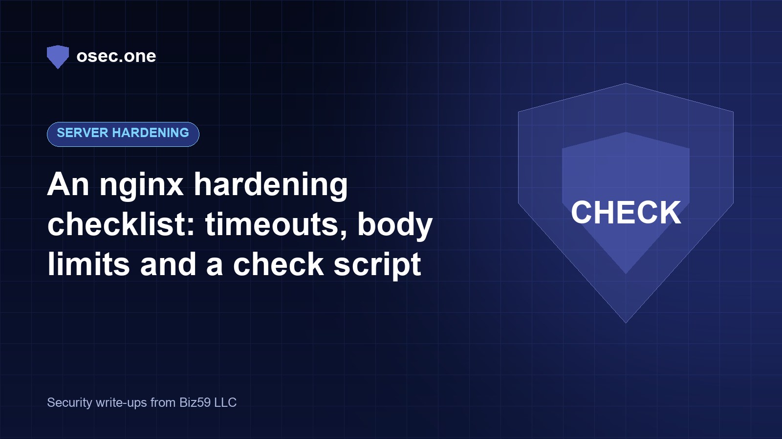 An nginx hardening checklist: timeouts, body limits and a check script
