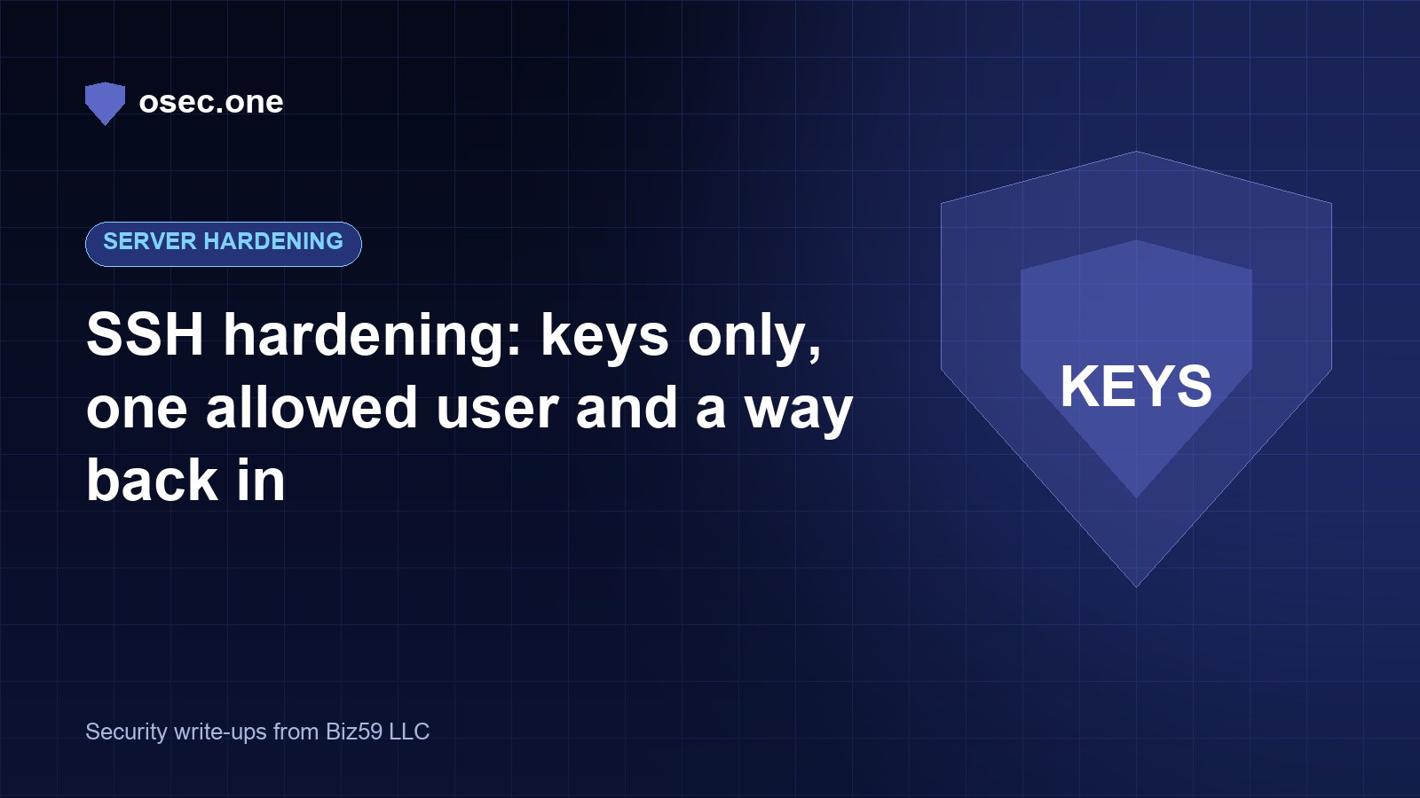 SSH hardening: keys only, one allowed user, and a way back in