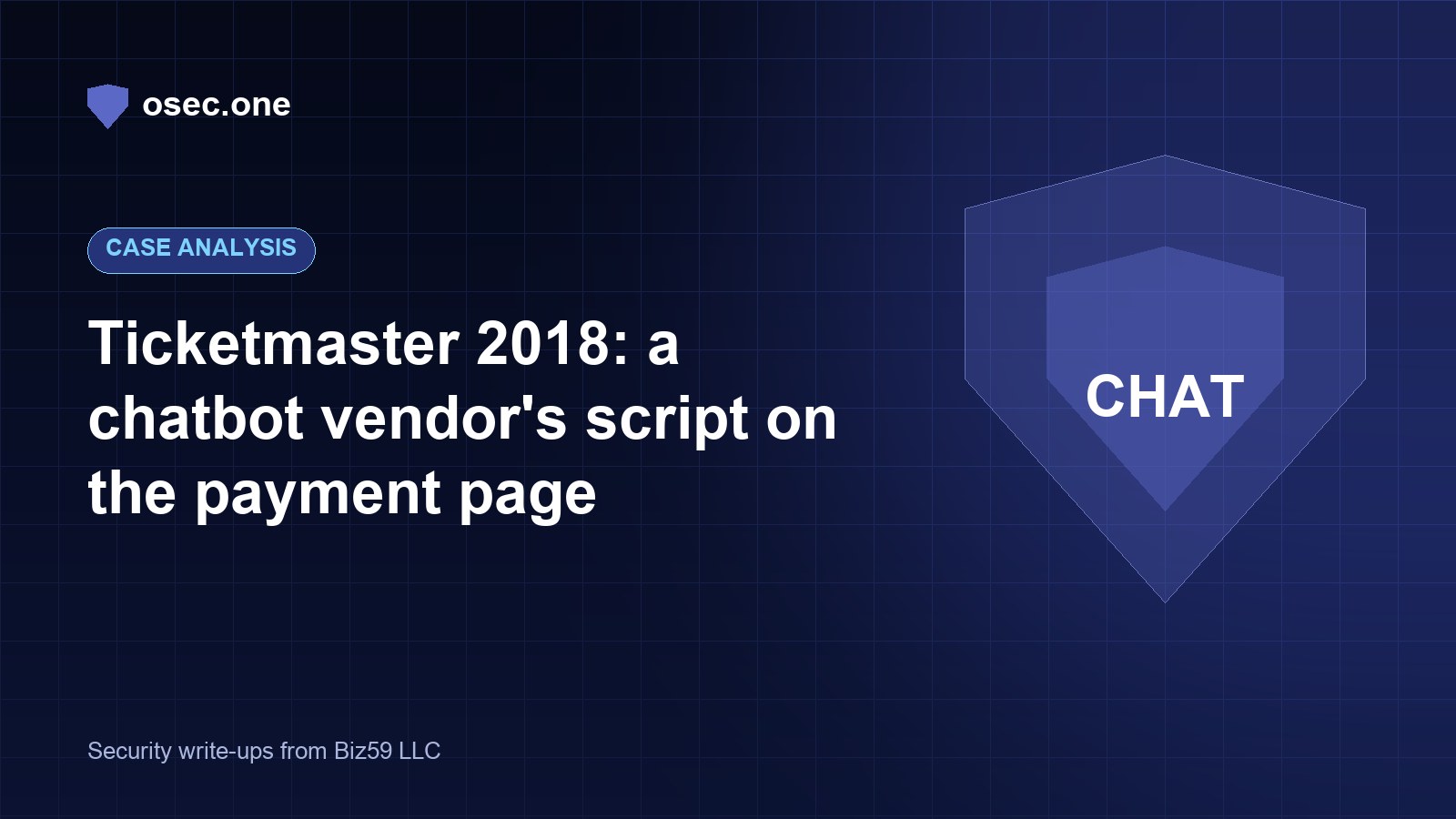 osec.one case analysis cover: Ticketmaster 2018, a chatbot vendor's script on the payment page
